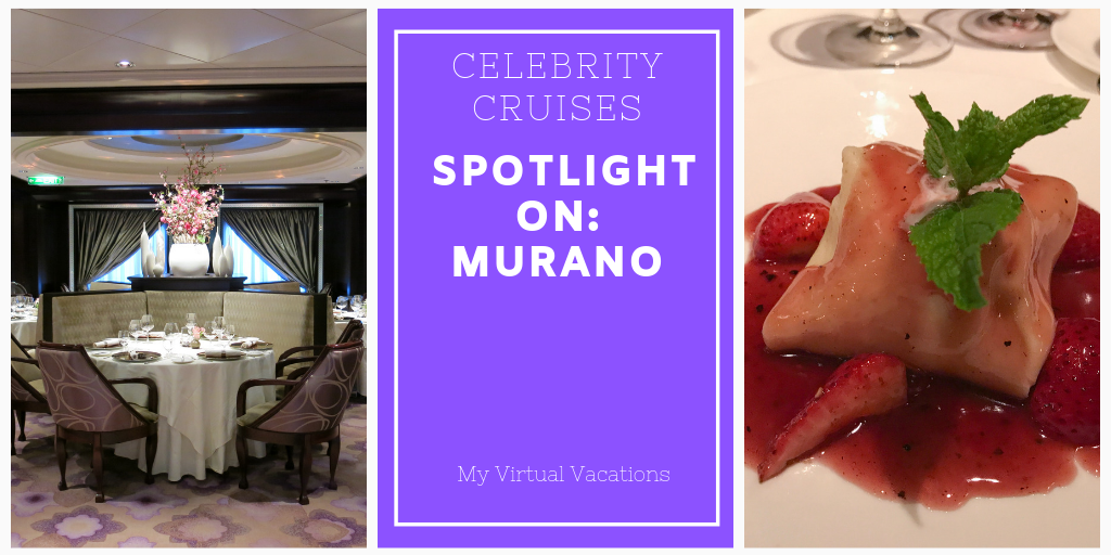 Favorite Things at Murano Specialty Restaurant on Celebrity Cruises